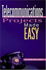 Telecommunications Projects Made Easy