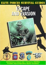 Escape and Evasion (Elite Forces Survival Guides)