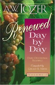 Renewed Day by Day: Volume 1: Daily Devotional Readings