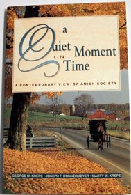 A Quiet Moment in Time: A Contemporary View of Amish Society