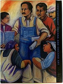 Contemporary Chicano and Chicana Art: Artists, Work, Culture, and Education: 1