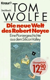 Die neue Welt des Robert Noyce