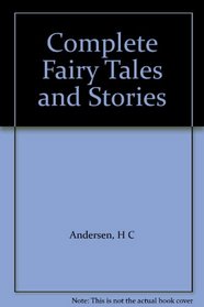 Complete Fairy Tales and Stories