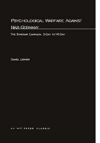 Psychological Warfare Against Nazi Germany: The Skyewar Campaign, D-Day to VE-Day