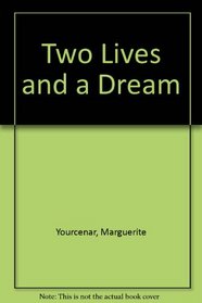 Two Lives and a Dream