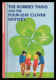 The Bobbsey Twins and the Four-Leaf Clover (Bobbsey Twins, Bk 19)