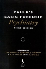 Faulk's Basic Forensic Psychiatry