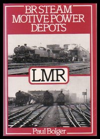 BR steam motive power depots: LMR