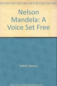 Nelson Mandela: A Voice Set Free