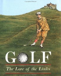 Golf: The Lore of the Links