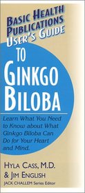 User's Guide to Ginkgo Biloba (Basic Health Publications User's Guide)