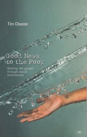 Good News to the Poor: The Gospel Through Social Involvement
