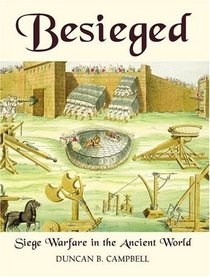 Besieged: Siege Warfare in the Ancient World (General Military)