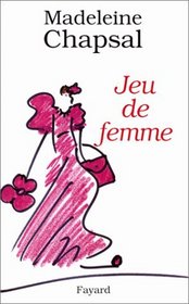 Jeu de femme: Roman (French Edition)
