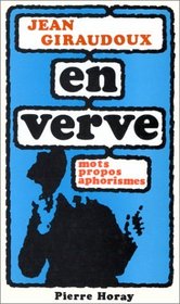 Jean Giraudoux en verve (En verve, 20) (French Edition)