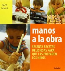 Manos a La Obra (Spanish Edition)