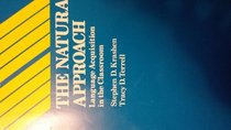 The Natural Approach: Language Acquisition in the Classroom