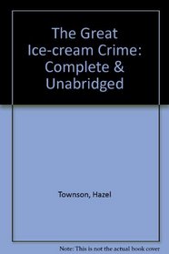 The Great Ice-Cream Crime and the Siege of Cobb Street School