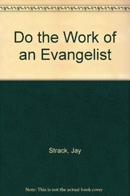 Do the Work of an Evangelist