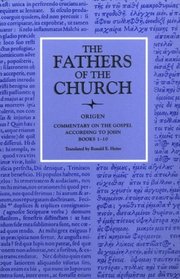 Commentary on John Book 1 10: Commentary on the Gospel According to John Books 1-10 (The Fathers of the Church, 80)