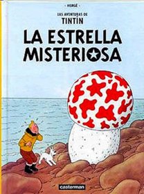 Las Aventuras de Tintin: La Estrella Misteriosa (Spanish Edition of The Shooting Star)