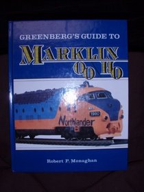 Greenberg's Guide to Marklin Oo/Ho Trains