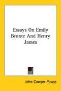 Essays On Emily Bronte And Henry James