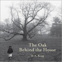 The Oak Behind the House (Black Ice Book)