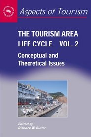 The Tourism Area Life Cycle Vol.2 (Aspects of Tourism)