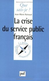 La Crise du service public franais