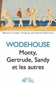 Monty, Gertrude, Sandy Et Les Autres (Domaine Etranger) (French Edition)