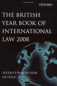 British Year Book of International Law 2008: Volume 79