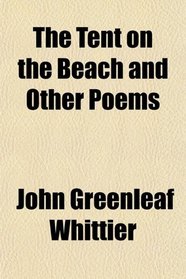 The Tent on the Beach and Other Poems