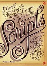 Scripts: Elegant Lettering from Design's Golden Age