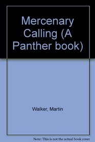 Mercenary Calling (A Panther book)