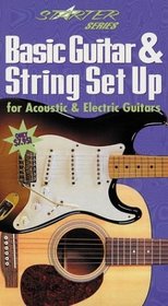 Basic Guitar And String Set Up for Acoustic And Electric Guitars