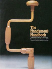 The Handyman's Handbook: The Professional Approach to Do-It-Yourself