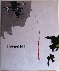Clyfford Still: Paintings, 1944-1960