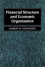 Financial Structure and Economic Organization