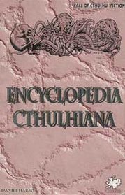 Encyclopedia Cthulhiana (Call of Cthulhu Fiction)