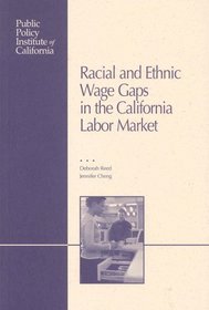 Racial and Ethnic Wage Gaps in the California Labor Market