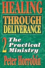 Healing Through Deliverance 2 (Healing Through Deliverance)