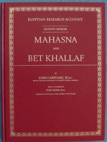 Mahasna and Bet Khallaf (Egyptian Research Account, 7)