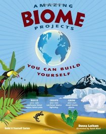 Amazing Biome Projects You Can Build Yourself (Build It Yourself series)