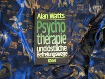 Psychotherapie und östliche Befreiungswege