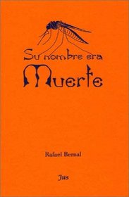 Su nombre era muerte