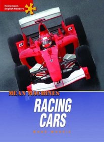 Mean Machines: Racing Cars: Advanced Level (Heinemann English Readers)