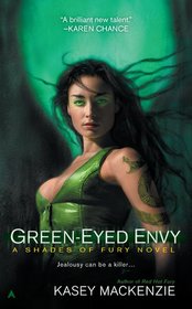 Green-Eyed Envy (Shades of Fury, Bk 2)