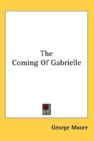 The Coming Of Gabrielle