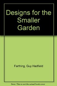 Designs for the Smaller Garden